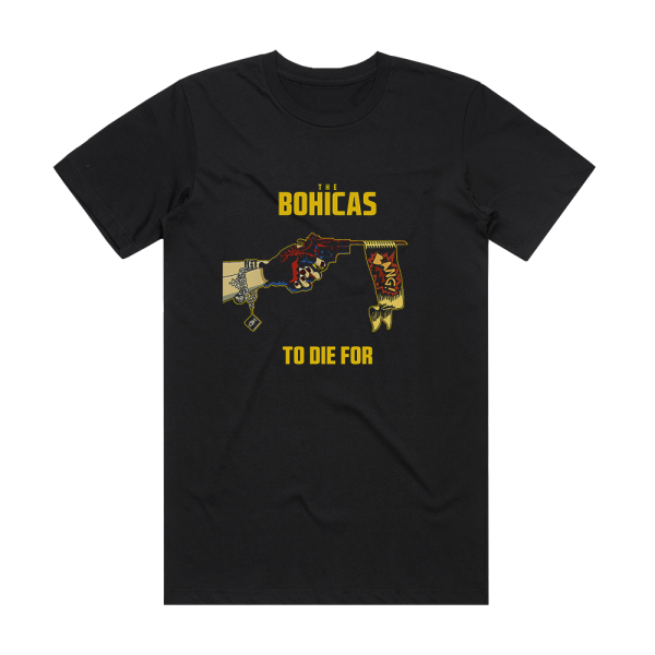 The Bohicas To Die For Album Cover T-Shirt Black