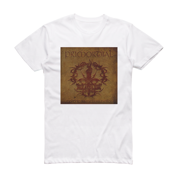 Primordial To The Nameless Dead 2 Album Cover T-Shirt White