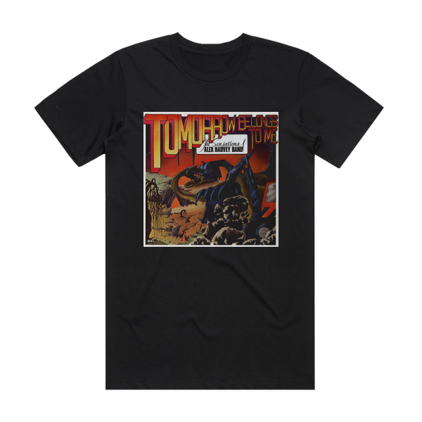 The Sensational Alex Harvey Band Tomorrow Belongs To Me Album Cover T-Shirt Black