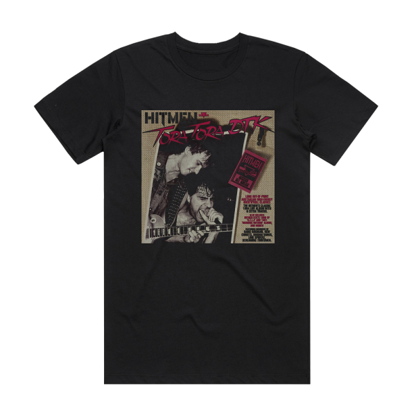 The Hitmen Tora Tora Dtk Album Cover T-Shirt Black