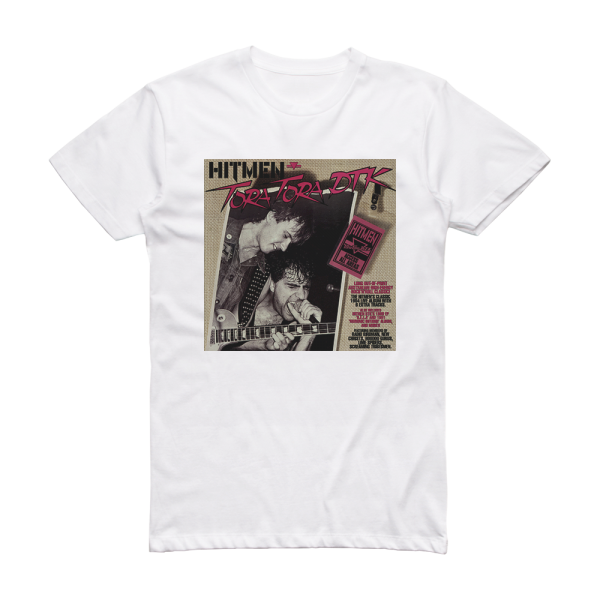 The Hitmen Tora Tora Dtk Album Cover T-Shirt White