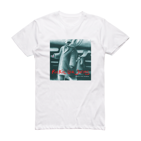Rickie Lee Jones Traffic From Paradise Album Cover T-Shirt White