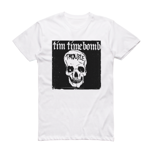 Tim Timebomb Trouble Album Cover T-Shirt White