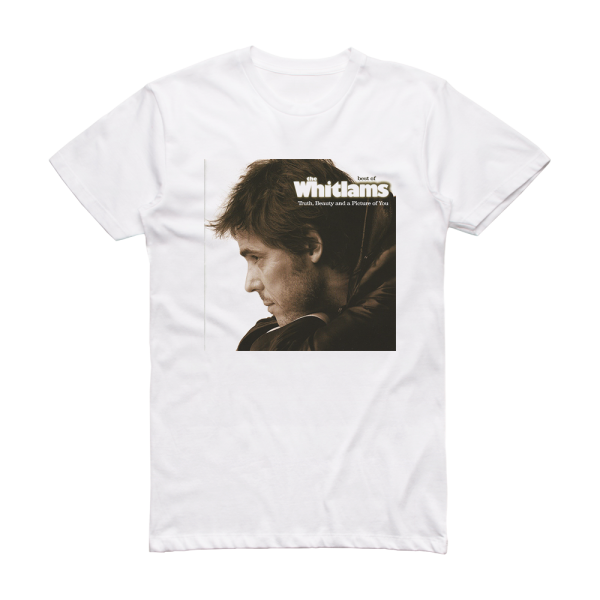 The Whitlams Truth Beauty A Picture Of You Album Cover T-Shirt White