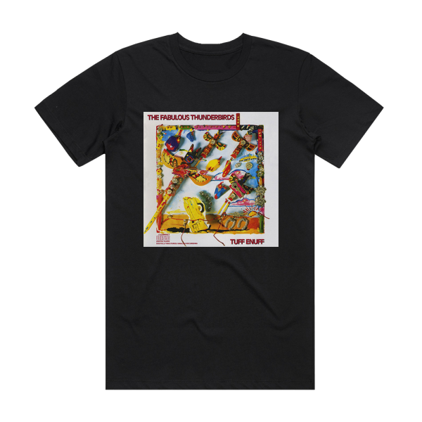 The Fabulous Thunderbirds Tuff Enuff Album Cover T-Shirt Black