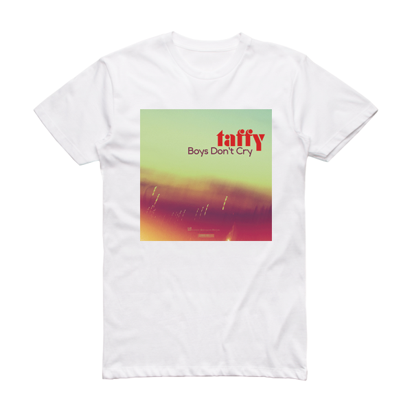 Taffy Tumbling Boys Dont Cry 2 Album Cover T-Shirt White