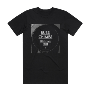 Russ Chimes Turn Me Out Album Cover T-Shirt Black