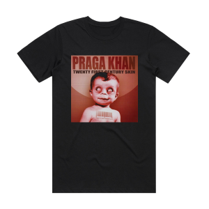 Praga Khan Twenty First Century Skin Album Cover T-Shirt Black