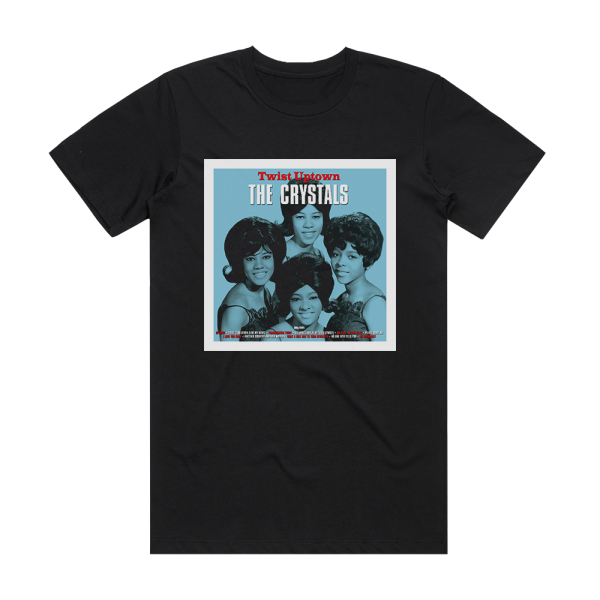 The Crystals Twist Uptown Album Cover T-Shirt Black