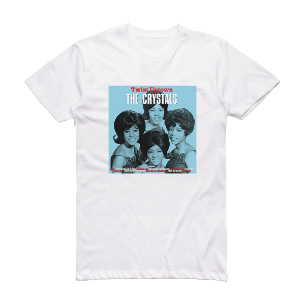 The Crystals Twist Uptown Album Cover T-Shirt White