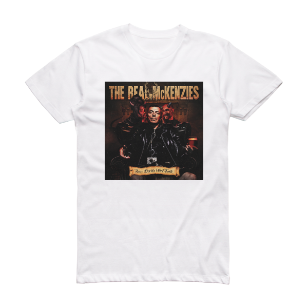 The Real McKenzies Two Devils Will Talk Album Cover T-Shirt White