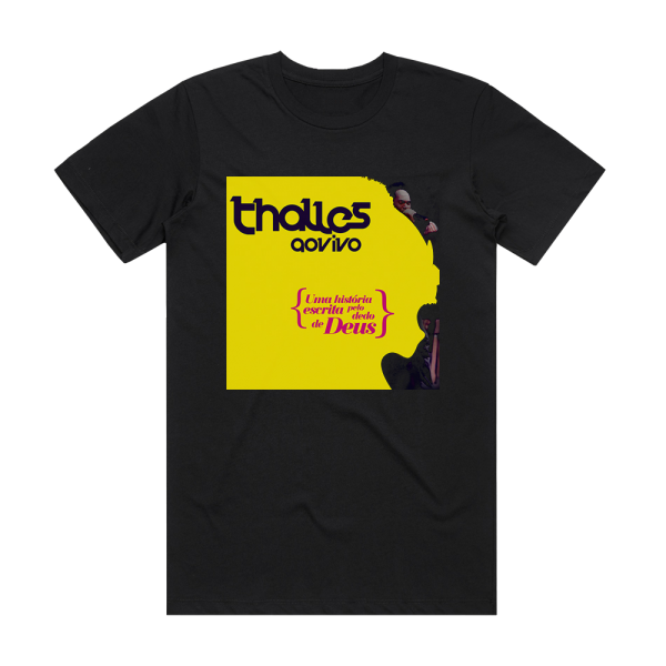 Thalles Uma Histria Escrita Pelo Dedo De Deus 2 Album Cover T-Shirt Black