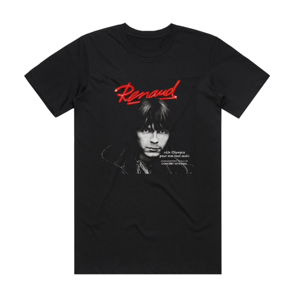 Renaud Un Olympia Pour Moi Tout Seul Album Cover T-Shirt Black
