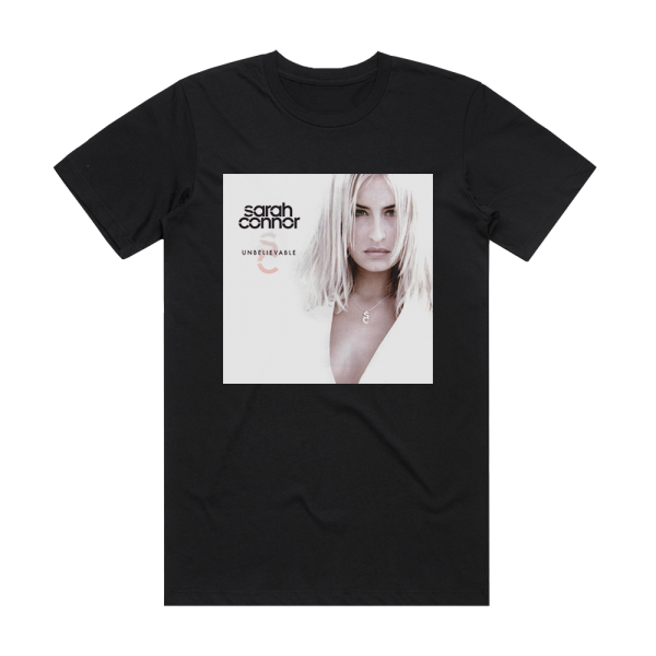 Sarah Connor Unbelievable Album Cover T-Shirt Black