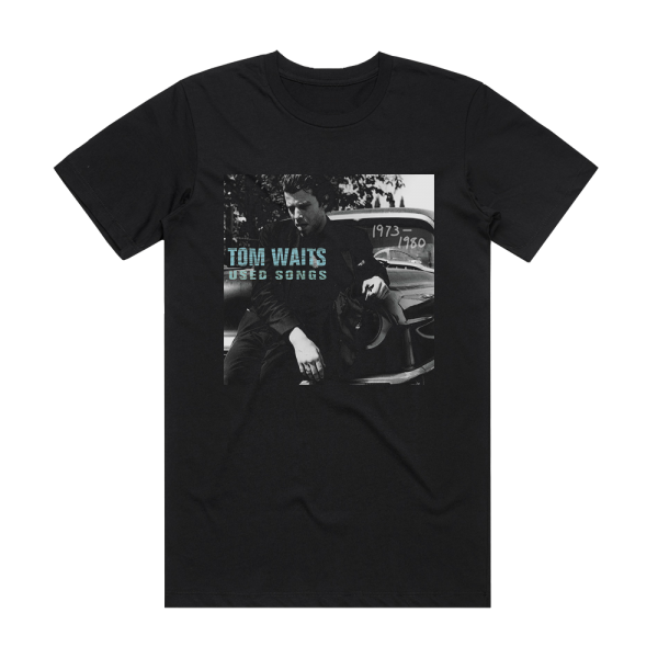 Tom Waits Used Songs 1973 1980 Album Cover T-Shirt Black