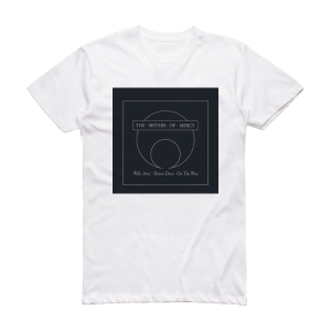 The Sisters of Mercy Walk Away Album Cover T-Shirt White