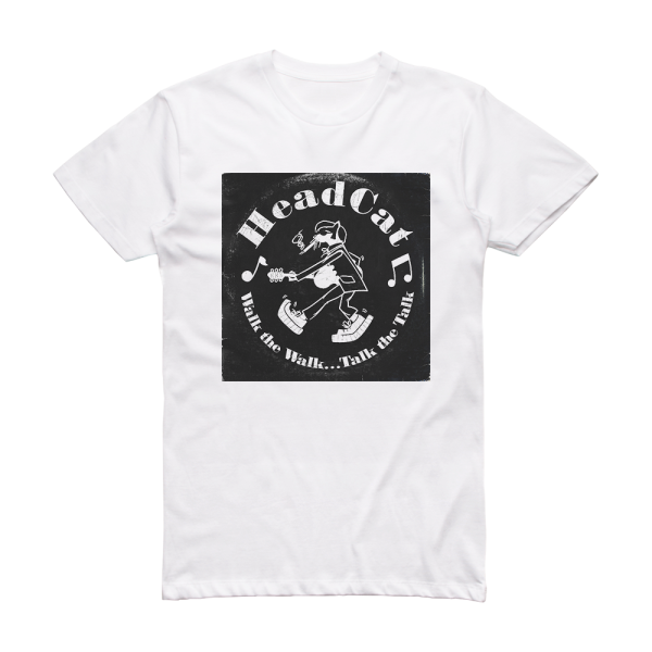 The Head Cat Walk The Walk Talk The Talk Album Cover T-Shirt White