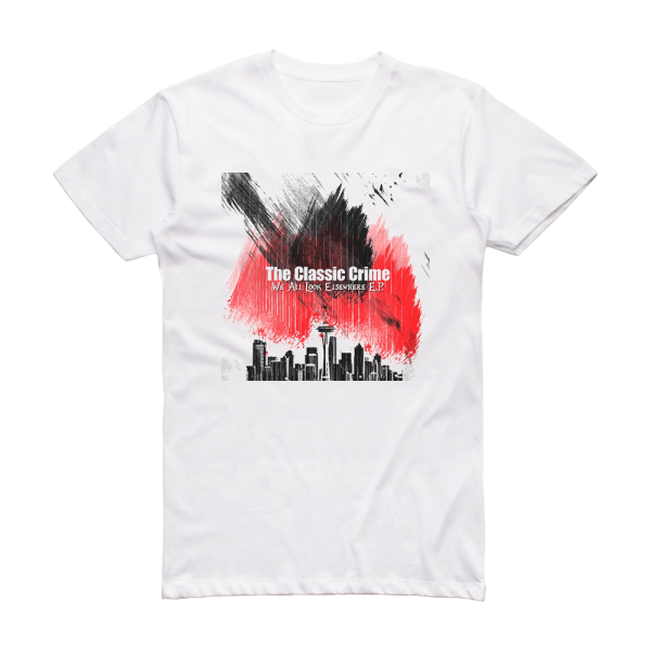 The Classic Crime We All Look Elsewhere Album Cover T-Shirt White