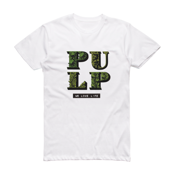 Pulp We Love Life Album Cover T-Shirt White