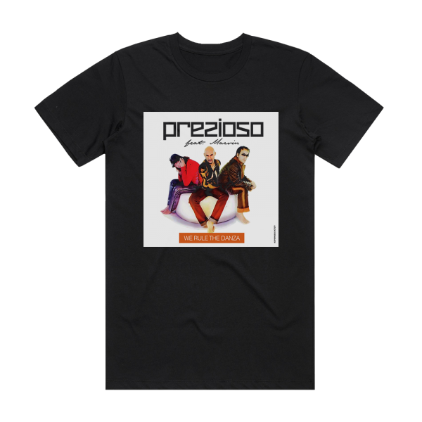 Prezioso feat Marvin We Rule The Danza Album Cover T-Shirt Black