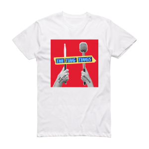 The Ting Tings We Started Nothing 1 Album Cover T-Shirt White