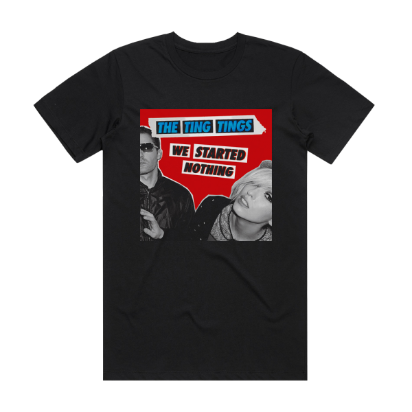 The Ting Tings We Started Nothing 2 Album Cover T-Shirt Black
