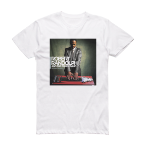 Robert Randolph and The Family Band We Walk This Road Album Cover T-Shirt White