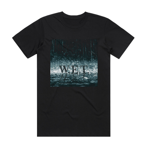 W E T Wet Album Cover T-Shirt Black