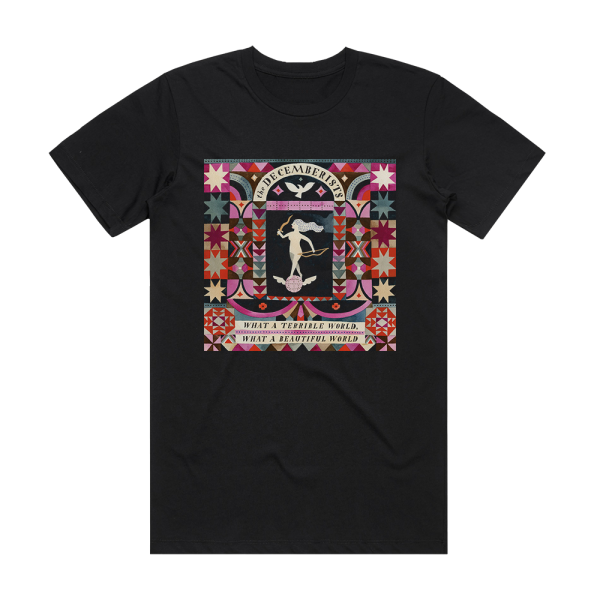 The Decemberists What A Terrible World What A Beautiful World Album Cover T-Shirt Black