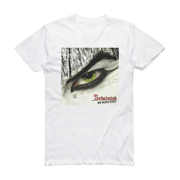 Schelmish Wir Werden Sehen Album Cover T-Shirt White