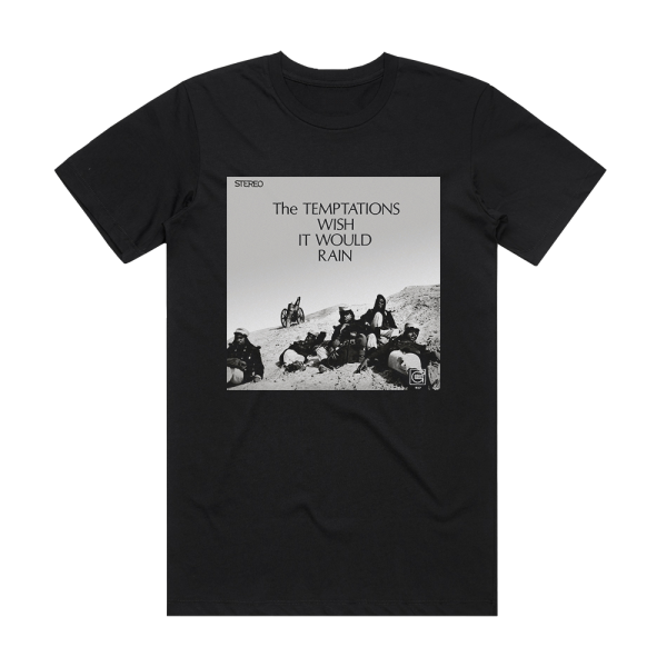 The Temptations Wish It Would Rain Album Cover T-Shirt Black