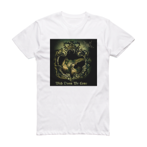 Summoning With Doom We Come Album Cover T-Shirt White