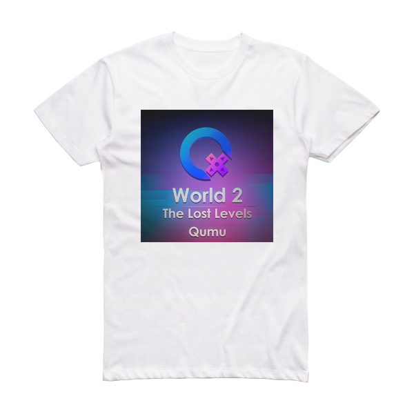 Qumu World 2 The Lost Levels Album Cover T-Shirt White