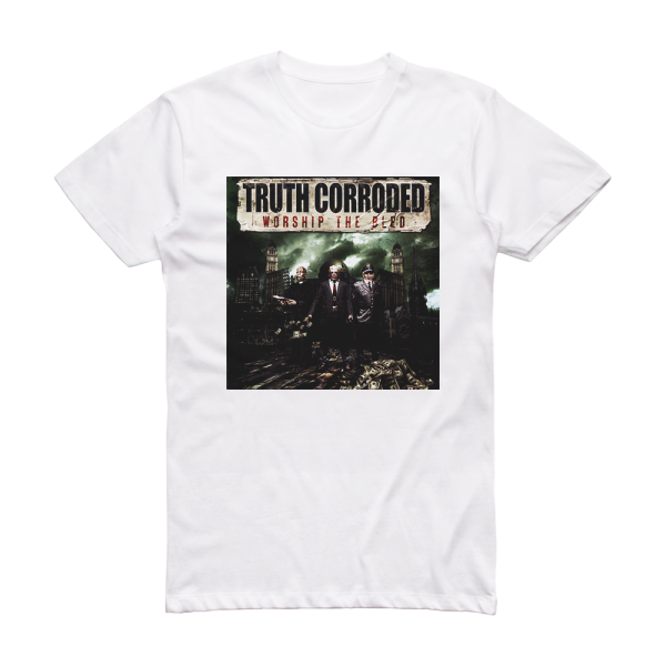 Truth Corroded Worship The Bled Album Cover T-Shirt White