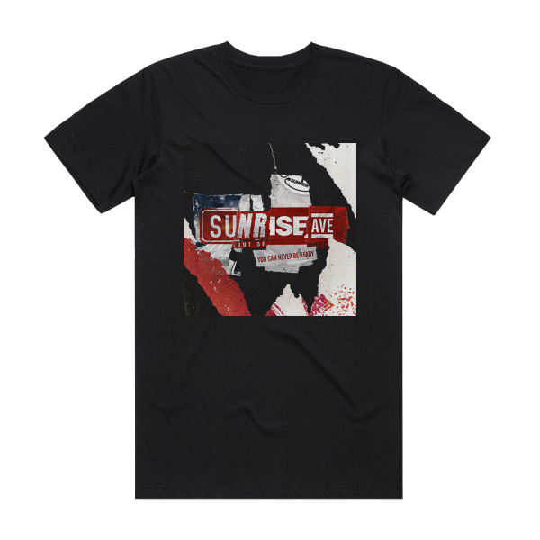 Sunrise Avenue You Can Never Be Ready Album Cover T-Shirt Black