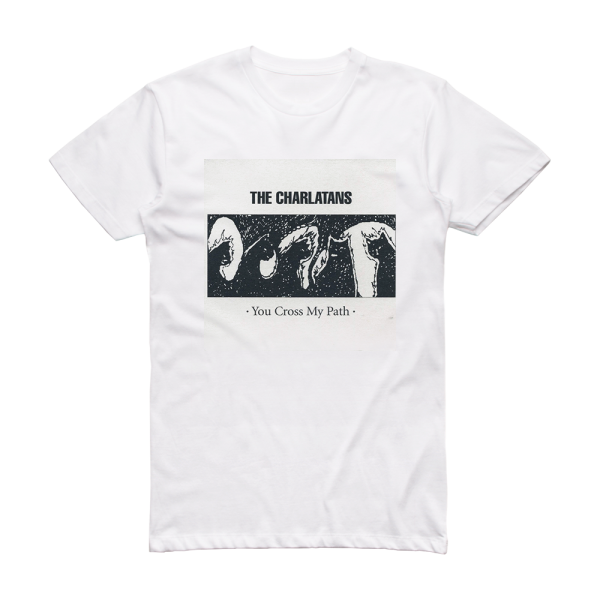 The Charlatans You Cross My Path Album Cover T-Shirt White – ALBUM ...