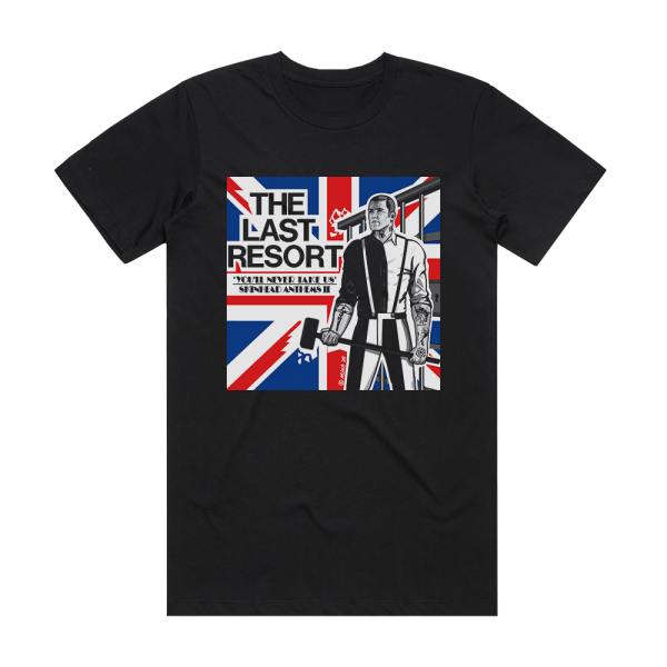 The Last Resort Youll Never Take Us Skinhead Anthems Ii Album Cover T-Shirt Black