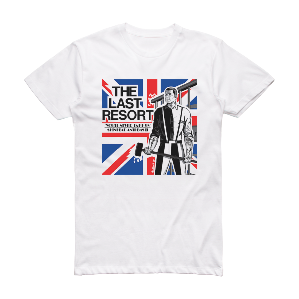 The Last Resort Youll Never Take Us Skinhead Anthems Ii Album Cover T-Shirt White